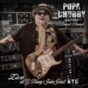 POPA CHUBBY & THE BEAST BAND (USA) Celebrating the live album: `Live at G. Bluey´s Juke Joint NYC Eu