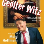 Leipziger Pfeffermühle – Geölter Witz: Am Rahmen der Mona Lisa