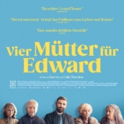 Vier Mütter für Edward (OmU)