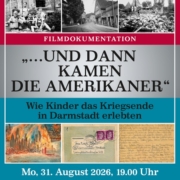 Filmdoku „und dann kamen die Amerikaner – wie Kinder das Kriegsende in Darmstadt erlebten“